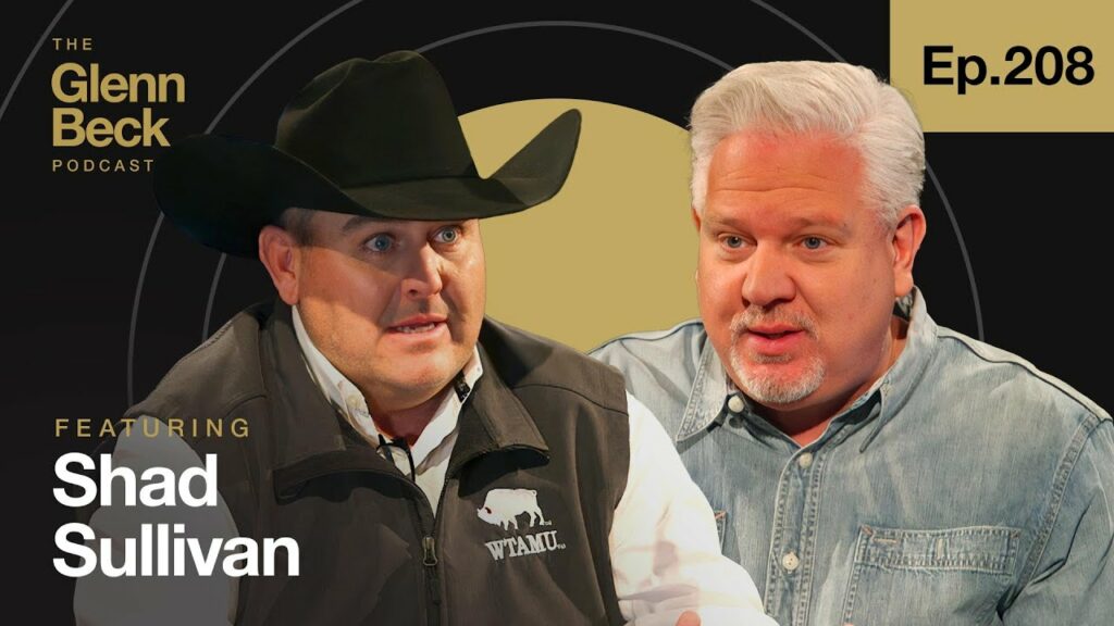 Millions Will STARVE’: Rancher Sounds Alarm on Global Food Agenda | The Glenn Beck Podcast | Ep 208