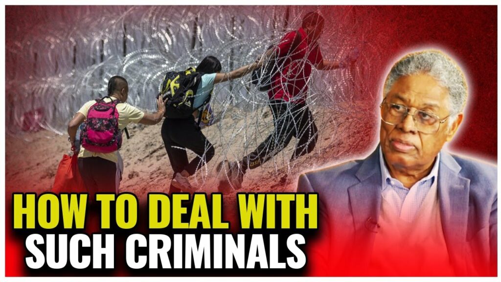 Thomas Sowell on how to deal with illegal migrants