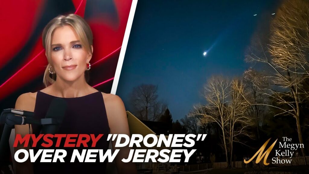 Megyn Kelly Explores What Mysterious “Drones” Flying Over New Jersey Are and the Dangers They Pose