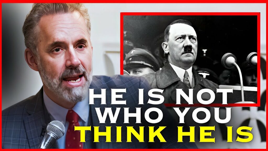 Watch Carefully: Jordan Peterson Drops BOMBSHELL Findings on Adolf Hitler