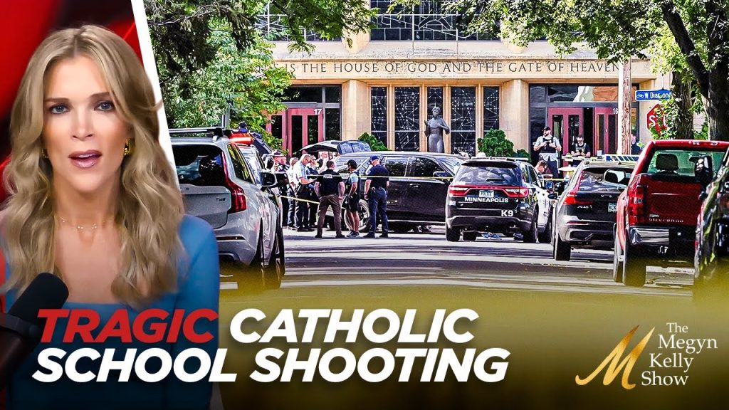 Megyn Kelly Breaks Down the Horrifying Catholic School Shooting in Minnesota Claiming Multiple Lives