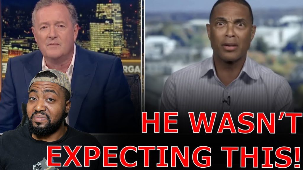 Piers Morgan HUMILIATES Don Lemon After Confronting Him With CNN Clip That Got Him FIRED!