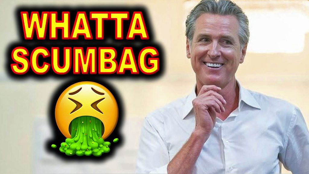 Gavin Newsom COULDN’T Get Any LOWER Than THIS…..