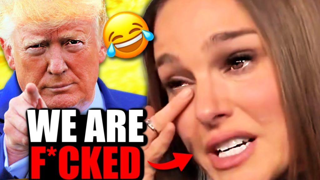 Natalie Portman CRIES in Hilarious MELTDOWN VIDEO After What Trump Just Did…