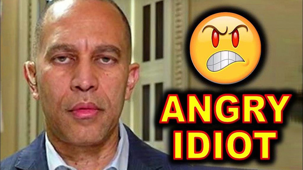 Hakeem Jeffries is PISSED-OFF and Making WILD Threats of REVENGE…..